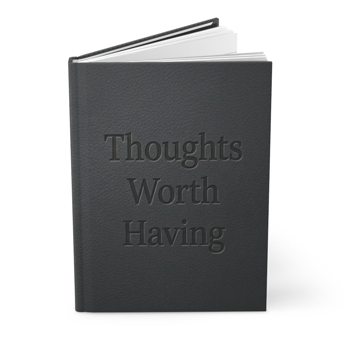 Thoughts Worth Having Journal | Minimalist Professional Notebook
